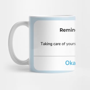 Reminder: Taking care of yourself is productive Mug